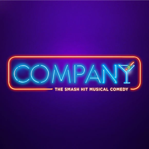 580x580. Company • the smash hit musical comedy