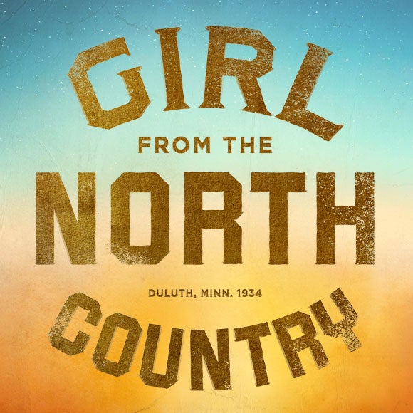 580x580.Girl From The North Country